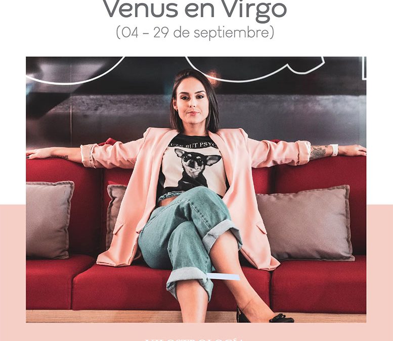 Venus en Virgo: Highlights.