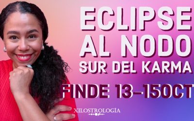 Finde 13-15Oct: Eclipse al Nodo Sur del Karma.